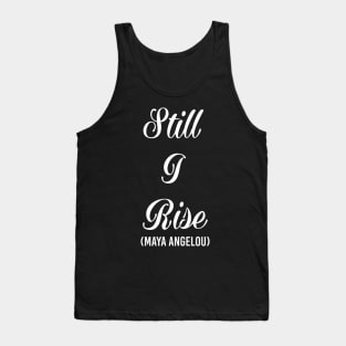 STILL I RISE Tank Top